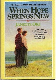 When Hope Springs New (Canadian West , Bk 4)