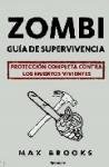Guia de supervivencia zombie/ Zombie Survival Guide: Proteccion Completa Contra Los Muertos Vivientes/ Complete Protection Against the Living Dead (Spanish Edition)