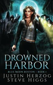Drowned Harbor: Blue Moon Investigations: Boston Book 1