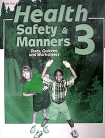 Health, Safety & Manners 3 Tests, Quizzes & Worksheets