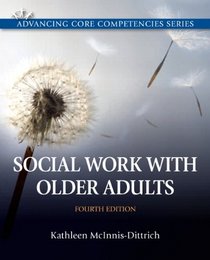 Social Work with Older Adults (4th Edition)