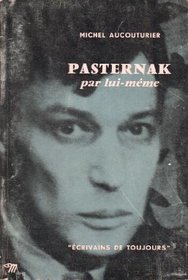 Pasternak Par Lui-Meme (French Edition)