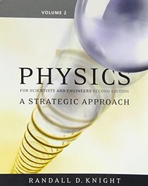 Physics for Scientists and Engineers: A Strategic Approach: Text Component v. 2, Chapters 16-19