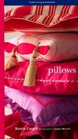 Pillows: Home Living Workbooks (Home Living Workbooks)