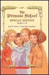The Princess School Treasury (Princess School Series, 424 pages)