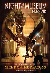 Night of the Dragons: Night at the Museum: Nick's Tales