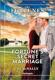 Fortune's Secret Marriage (Fortunes of Texas: Fortune's Secret Children, Bk 1)