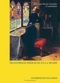Trastornos Psiquicos En La Mujer (Spanish Edition)