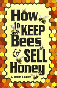 How to Keep Bees and Sell Honey