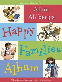 Allan Ahlberg's Happy Families Album. by Allan Ahlberg