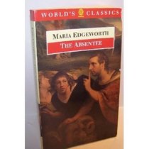 The Absentee (World's Classics)
