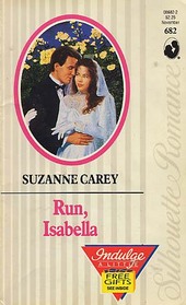 Run, Isabella (Silhouette Romance, No 682)