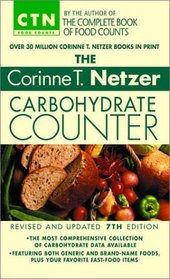 The Corinne T. Netzer Carbohydrate Counter 2002 : Revised and Updated 7th Edition (Ctn Food Counts)