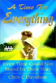 A Time for Everything: Even Time Could Not Stand in Their Way