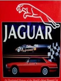 Jaguar: An Illustrated History of the World's Most Elegant Car