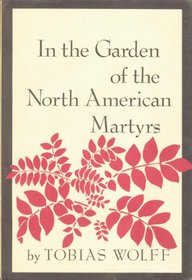 In the garden of the North American martyrs: A collection of short stories