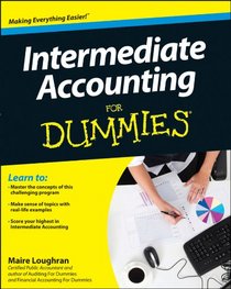 Intermediate Accounting For Dummies (For Dummies (Business & Personal Finance))