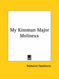 My Kinsman Major Molineux