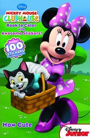 Minnie Mouse How Cute: Book to Color with Awesome Stickers