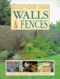 Build Your Own Walls & Fences (Build Your Own Series)
