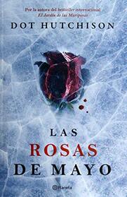 Las rosas de mayo (Spanish Edition)