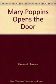 Mary Poppins opens the door (A Voyager book ; AVB 103)