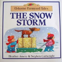 The Snow Storm (Usborne Farmyard Tales)