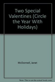 Two Special Valentines (Circle the Year With Holidays)
