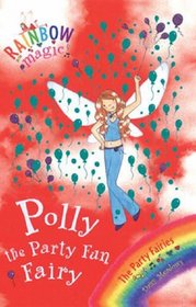 Polly The Party Fun Fairy (Rainbow Magic: The Party Fairies Bk 5)