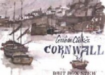 Bait Box Stew: Graham Clarke's Cornwall