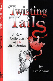 Twisting Tails: A New Collection of 14 Short Stories
