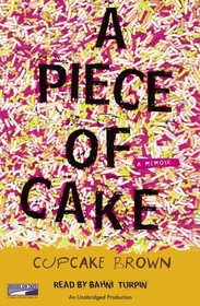 A Piece of Cake: A Memoir