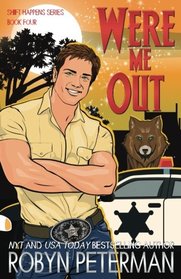 Were Me Out: Shift Happens Book Four (Volume 4)