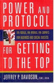 Power and Protocol for Getting to the Top