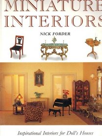 Miniature Interiors: Inspirational Source Book of Interior Design for Dolls' Houses