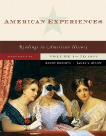 American Experiences, Volume I (7th Edition)