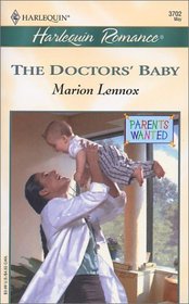 The Doctors'  Baby (Parents Wanted, Bk 4) (Harlequin Romance, No 3702)
