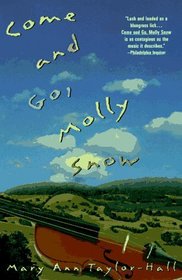 Come and Go, Molly Snow