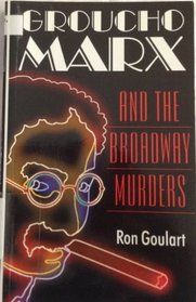 Groucho Marx and the Broadway Murders