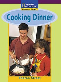 Windows on Literacy Early (Social Studies: Technology): Cooking Dinner