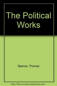 The political works of Thomas Spence