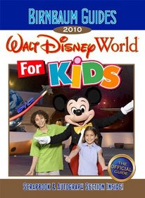 Birnbaum's Walt Disney World For Kids 2010