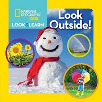 National Geographic Kids Look and Learn: Look Outside (Look & Learn)