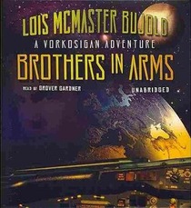 Brothers in Arms (Miles Vorkosigan, Bk 5) (Audio CD) (Unabridged)