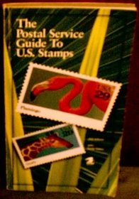 The Postal Service Guide to U.S. Stamps