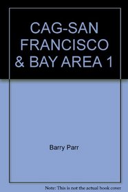 CAG-SAN FRANCISCO & BAY AREA 1 (Compass American Guide San Francisco)