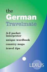 The German Travelmate: A-Z Pocket Interpreters (Travelmates)