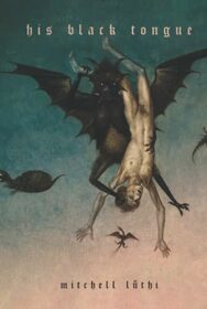 HIS BLACK TONGUE: A Medieval Horror