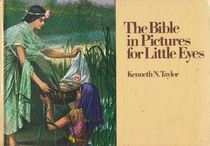 The Bible in Pictures for Little Eyes