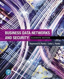 Business Data Networks and Security (11th Edition)